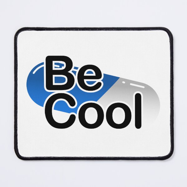 Item preview, Be Cool Blue Pill designed and sold by ENtropyDesign.