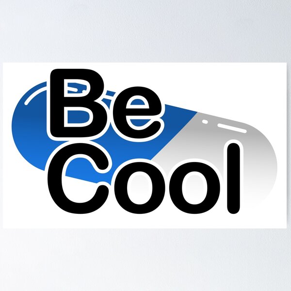 Item preview, Be Cool Blue Pill designed and sold by ENtropyDesign.