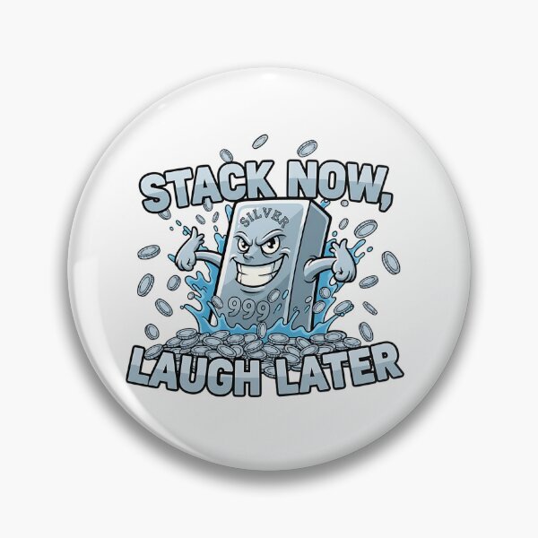 Item preview, stack silver now laugh later bullion stacker humor designed and sold by ArtDesignTp.