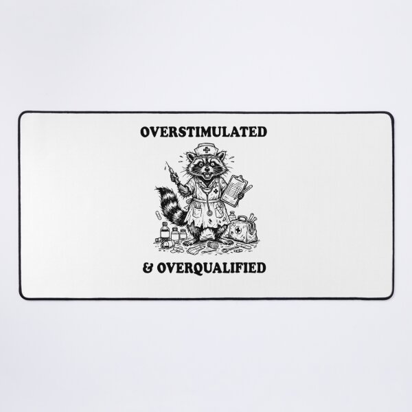 Item preview, Overstimulated and Overqualified Funny Raccoon Nurse Healthcare designed and sold by Ali-printshop.