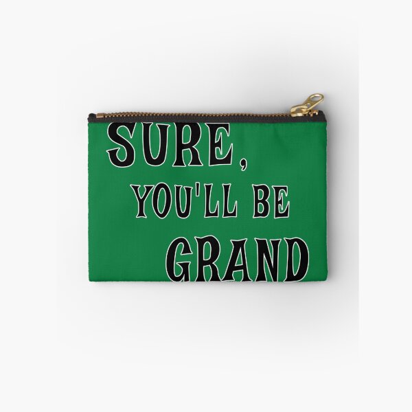 Item preview, Sure, You'll Be Grand - Irish Saying designed and sold by SouthVibeDesign.