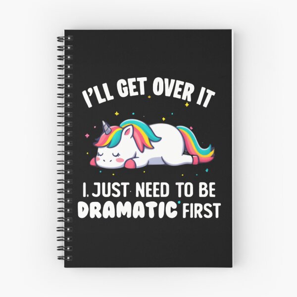 Item preview, I’ll Get Over It I Just Need To Be Dramatic First Funny Drama Queen designed and sold by SkeletonsDanger.