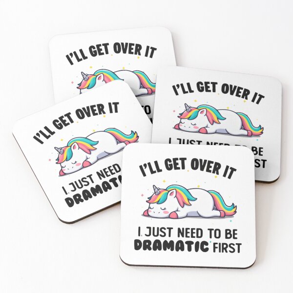 Item preview, I’ll Get Over It I Just Need To Be Dramatic First Funny Cartoon Unicorn designed and sold by SkeletonsDanger.