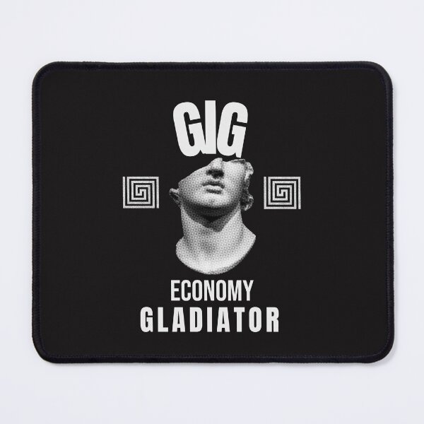 Item preview, Gig Economy Gladiator designed and sold by td5.