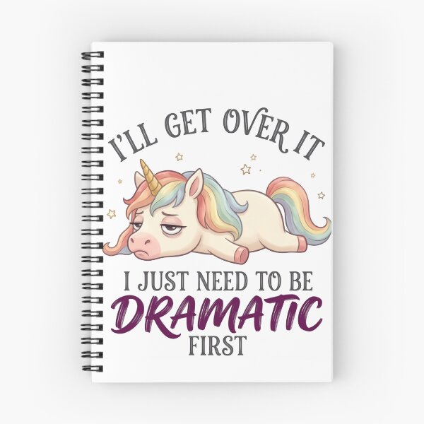 Item preview, I’ll Get Over It I Just Need To Be Dramatic First Funny Unicorn Mood designed and sold by SkeletonsDanger.