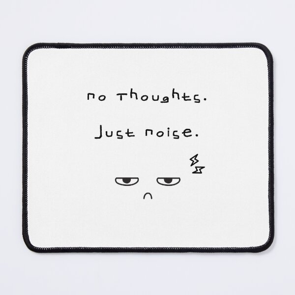 Item preview, No Thoughts Just Noise – Overstimulated Art designed and sold by mintmono-studio.
