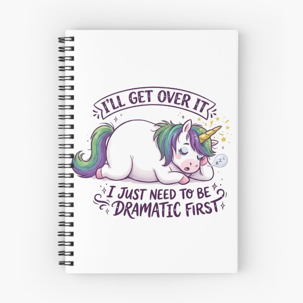Item preview, I’ll Get Over It I Just Need To Be Dramatic First Cute Sarcastic Unicorn designed and sold by SkeletonsDanger.