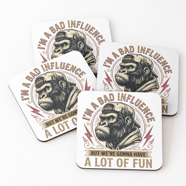 Item preview, I'm A Bad Influence But We're Gonna Have A Lot Of Fun Funny Monkey designed and sold by VGAfanatic.
