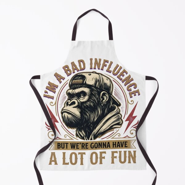 Item preview, I'm A Bad Influence But We're Gonna Have A Lot Of Fun Funny Monkey designed and sold by VGAfanatic.