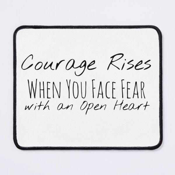 Item preview, Courage Rises When You Face Fear with an Open Heart – Bravery Affirmation designed and sold by Camila Ardila.