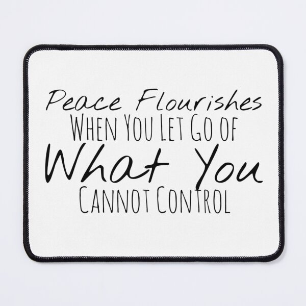 Item preview, Peace Flourishes When You Let Go of What You Cannot Control – Acceptance Affirmation designed and sold by Camila Ardila.