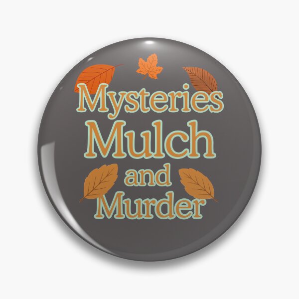 Item preview, Mysteries mulch and murder designed and sold by BritishDelights.