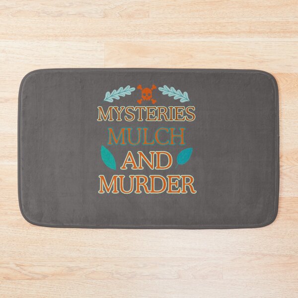 Item preview, Mysteries mulch and murder designed and sold by BritishDelights.