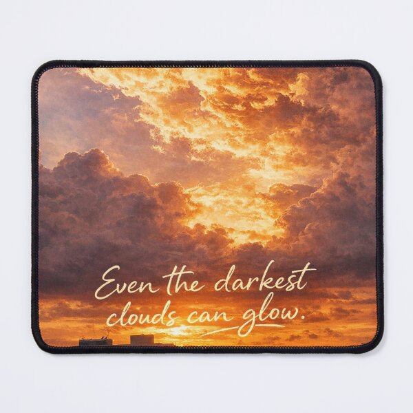 Item preview, Even the Darkest Clouds Can Glow Inspirational Quote designed and sold by Watchyyy.