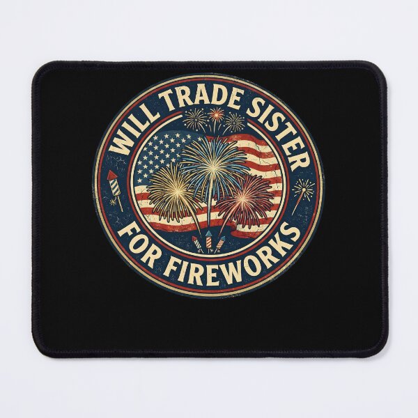 Item preview, Will Trade Sister for Firecrackers Funny 4th of July Patriotic  designed and sold by THREE LITTLE BEANS.