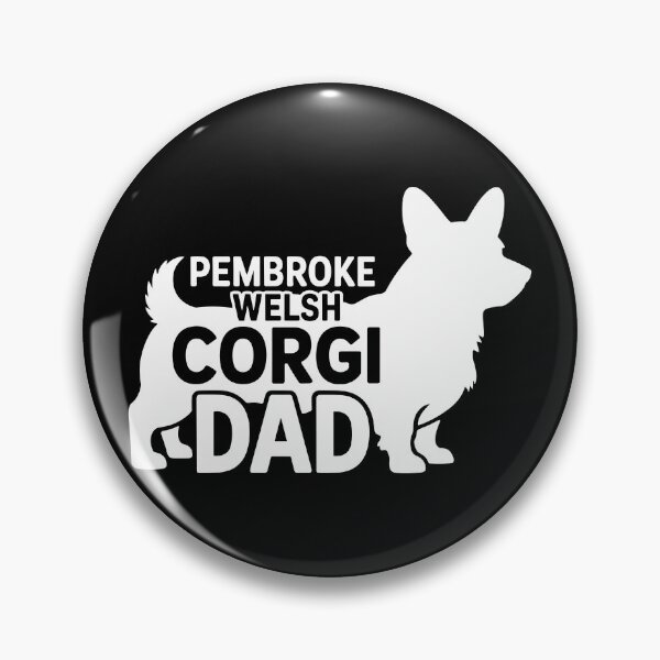 Item preview, Pembroke Welsh Corgi Dad designed and sold by theartfulaspie.
