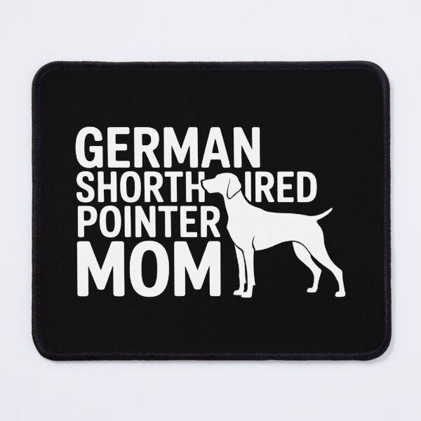 Item preview, German Shorthaired Pointer Mom designed and sold by theartfulaspie.