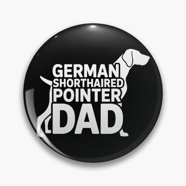 Item preview, German Shorthaired Pointer Dad designed and sold by theartfulaspie.