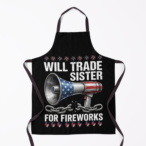 Item preview, Will Trade Sister for Firecrackers Funny 4th of July Patriotic  designed and sold by THREE LITTLE BEANS.