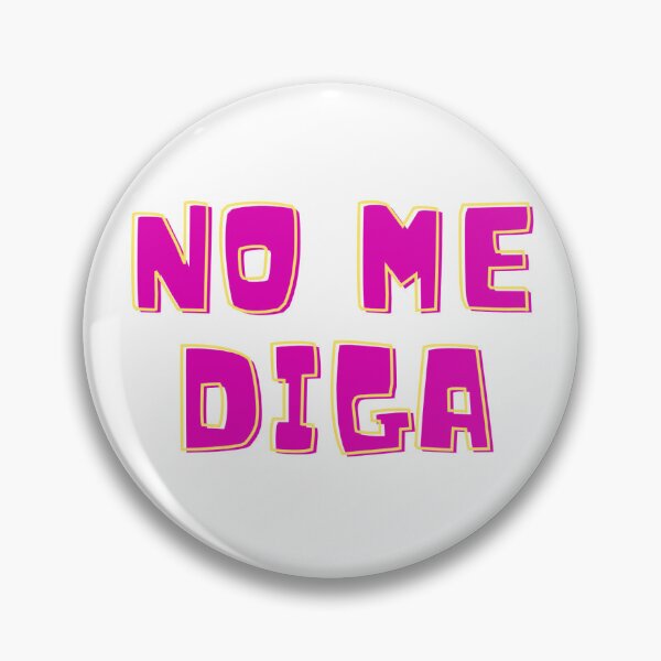 Item preview, ¡No Me Diga! designed and sold by ThatsDramatic.