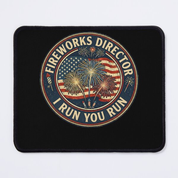 Item preview, Fireworks Director I Run You Run Funny 4th of July Fireworks designed and sold by THREE LITTLE BEANS.