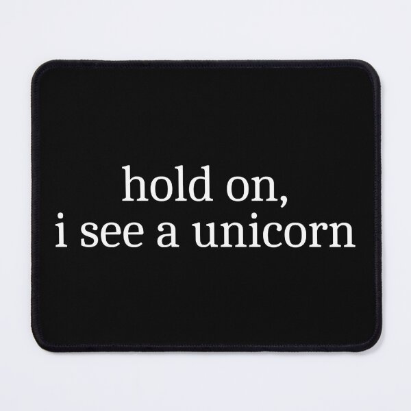 Item preview, Hold on, I see a unicorn designed and sold by Sleepy Cat Design.