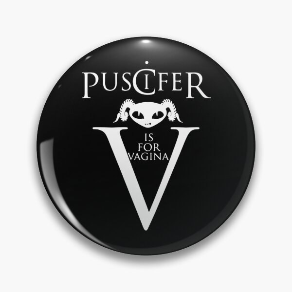 Item preview, Puscifer is for vagina designed and sold by ArtsAcs.