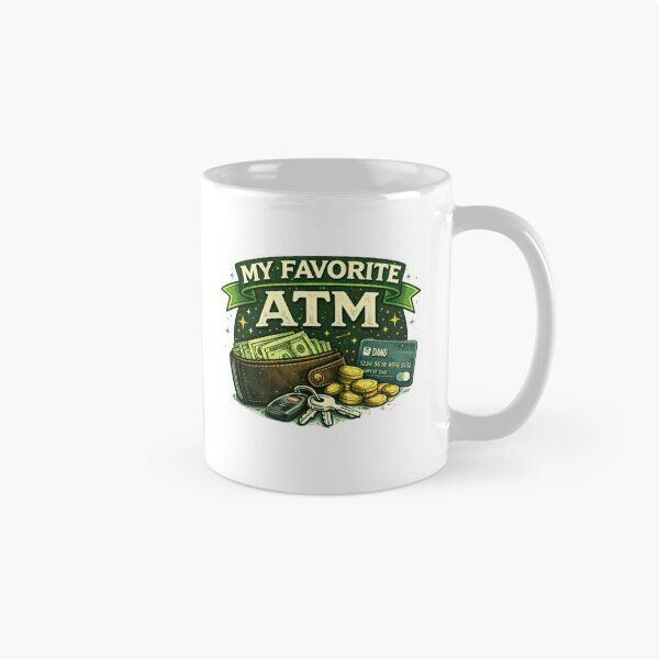 Item preview, My Favorite ATM Funny Dad Design – Father’s Day Gift for Dad designed and sold by Aura.Creative.