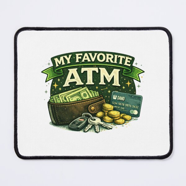 Item preview, My Favorite ATM Funny Dad Design – Father’s Day Gift for Dad designed and sold by Aura.Creative.