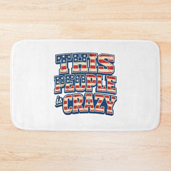 Item preview, This People is Crazy Distressed Patriot Sarcastic Quote designed and sold by faridman.