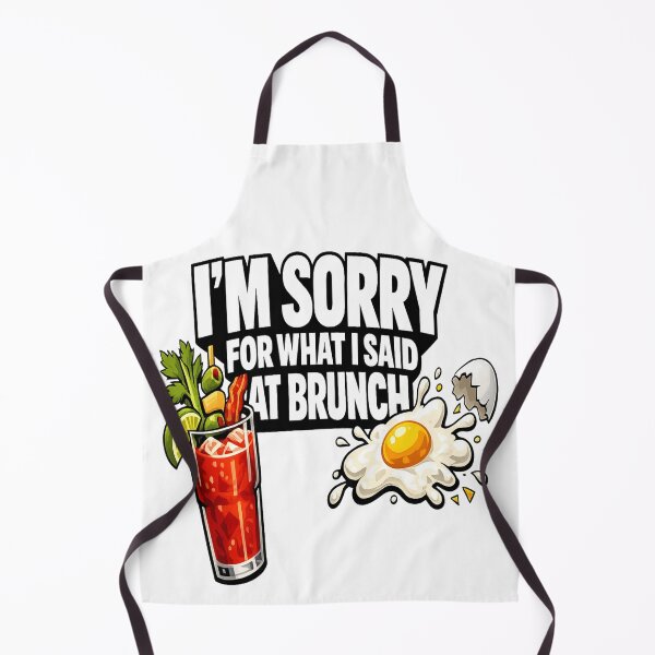 Item preview, I’m Sorry for What I Said at Brunch Funny Brunch Shirt designed and sold by POD DYNASTY.