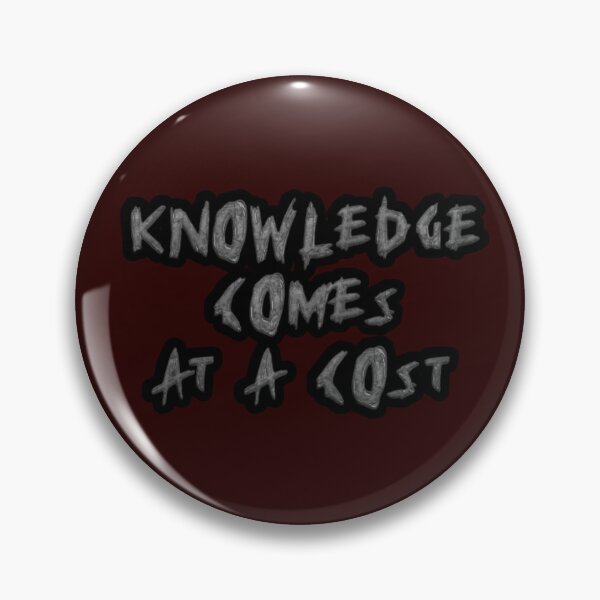 Item preview, From | Knowledge comes at a cost | Horror Design designed and sold by JSDC-Designs.