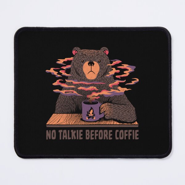 Item preview, No Talkie Before Coffie Bear by Tobe Fonseca designed and sold by Tobe Fonseca®.