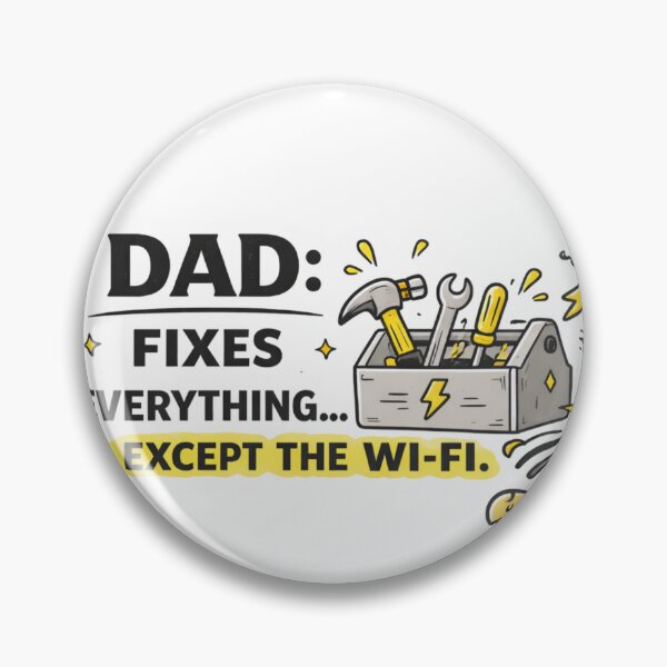 Item preview, Dad Fixes Everything Except the WiFi – Funny Dad Repair Design designed and sold by Aura.Creative.