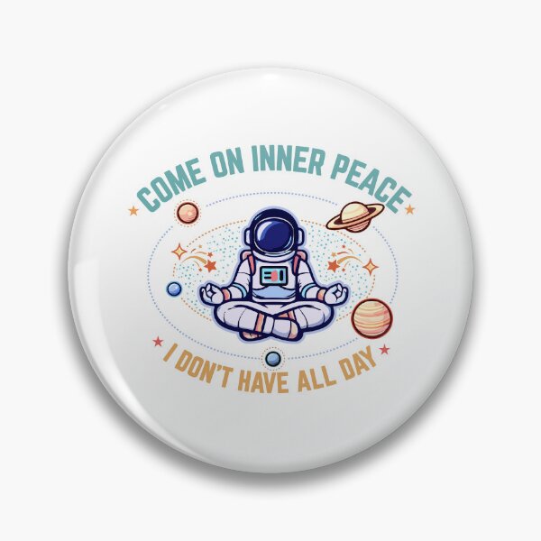 Item preview, Come On Inner Peace I Don’t Have All Day Funny Meditating Astronaut Space Design designed and sold by PixelGrafiks.
