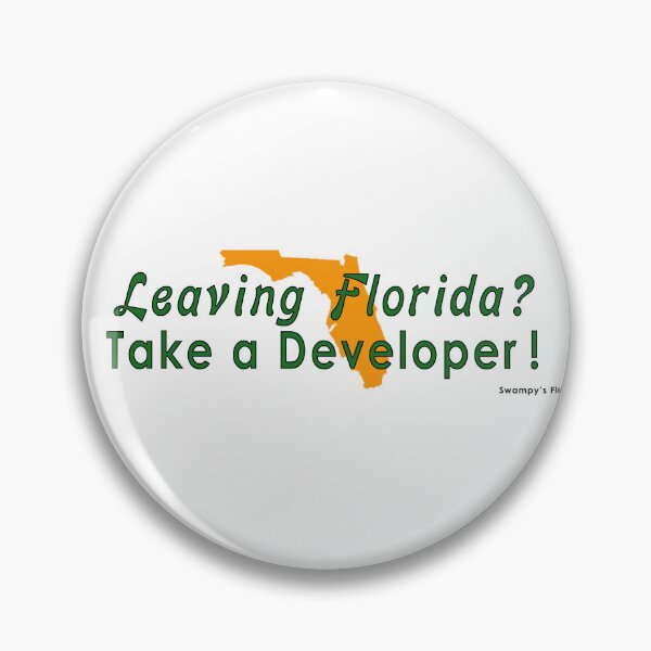 Item preview, Leaving Florida? Take a Developer ! designed and sold by SwampysFlorida.
