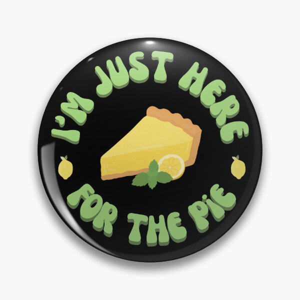 Item preview, I'm Just Here For The Pie, slice of lemon pie designed and sold by Shedronpanda.
