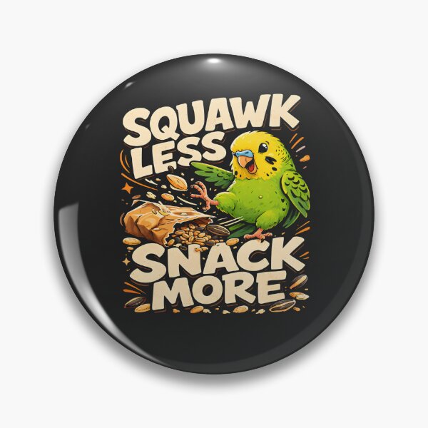 Item preview, Squawk Less Snack More Parrot Lover Humor designed and sold by FreshVibe Prints.