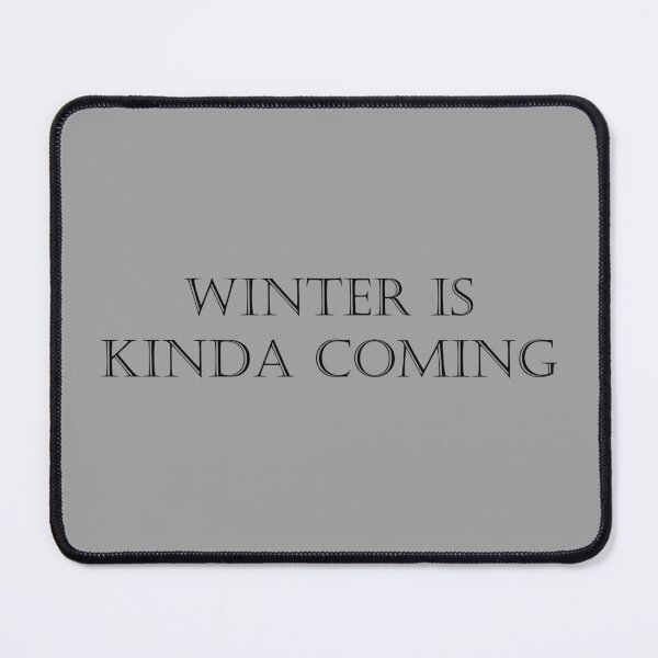 Item preview, Winter is kinda coming | Fantasy Humor Shirt | Medieval Inspired Design designed and sold by Hanna Dreamy.