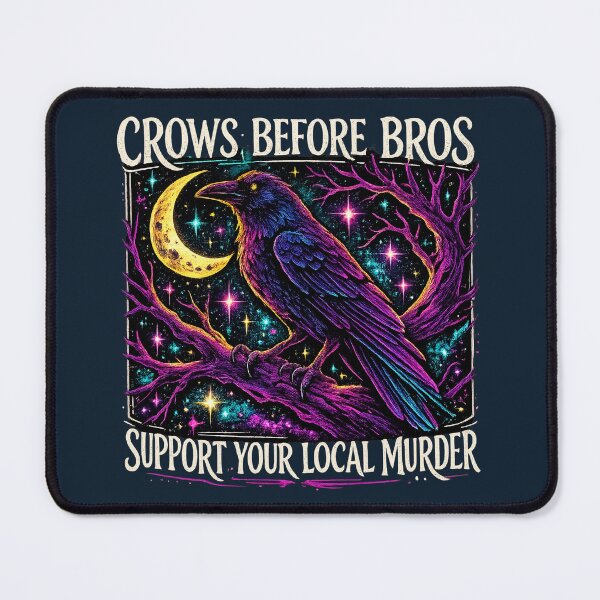 Item preview, Crows Before Bros – Support Your Local Murder Raven Humor designed and sold by SnarkleCo.