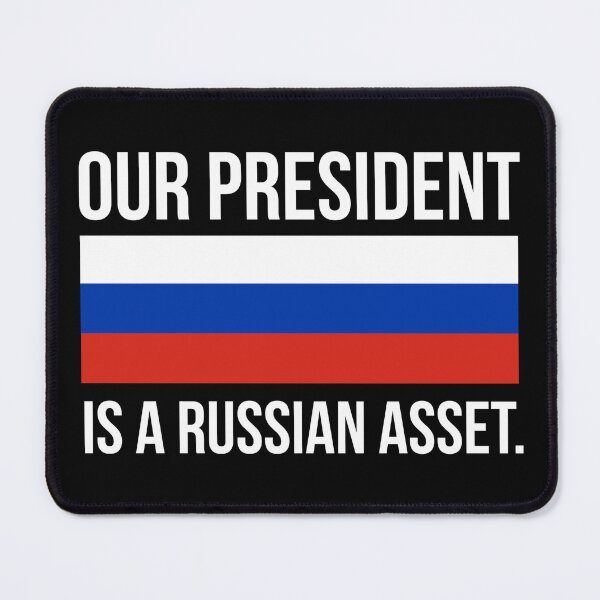 Item preview, Our president is a Russian asset.  designed and sold by Rachel the Artist .
