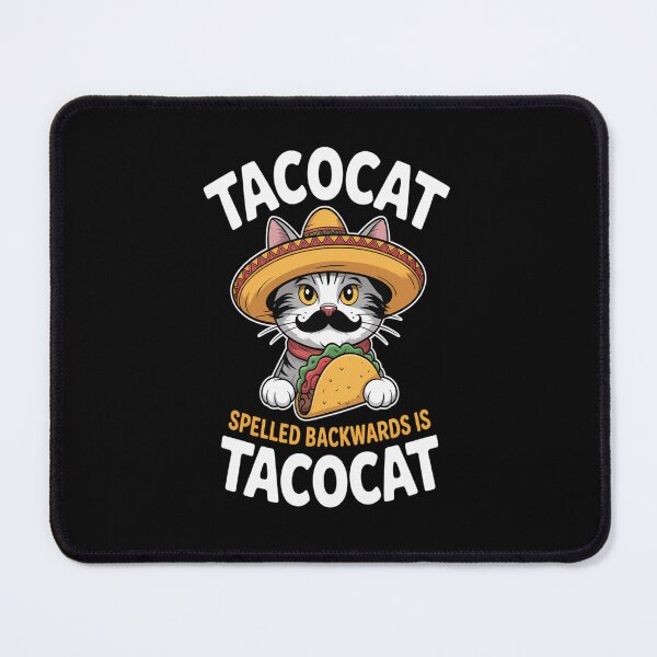 Item preview, Tacocat Spelled Backwards Is Tacocat - Funny Mexican Cat Art designed and sold by KarmaMcdonald.