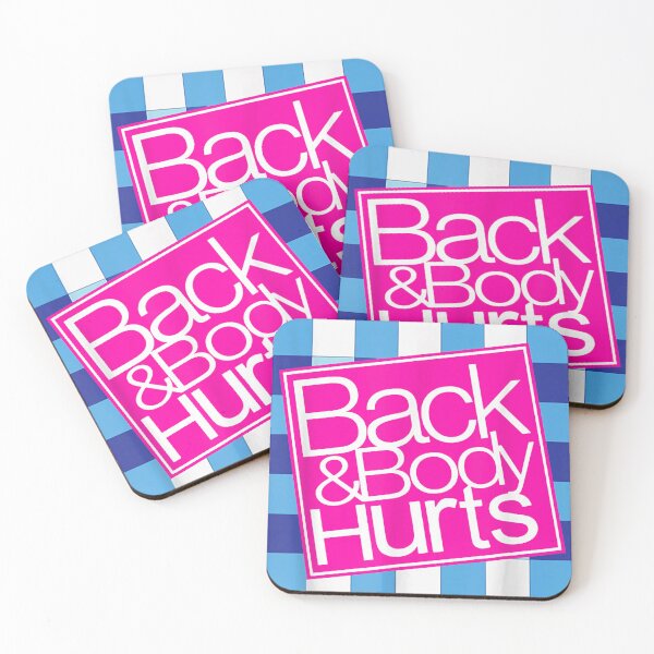 Item preview, Back and Body Hurts Cute Funny  designed and sold by LauraHarrison46.