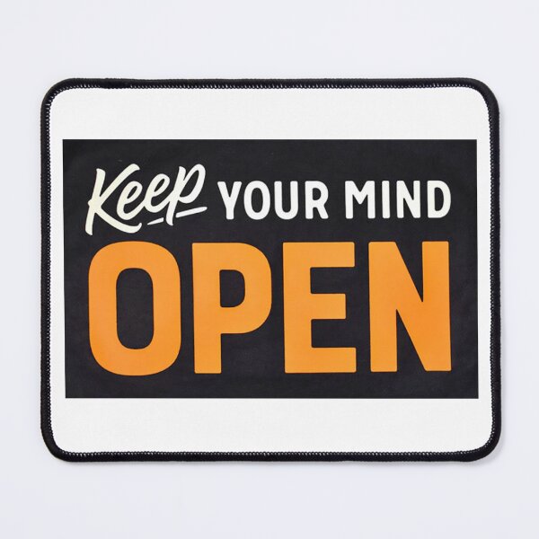 Item preview, KEEP YOUR MIND OPEN - OPEN SIGN designed and sold by PIXEL POP DESIGNS - Beyond the Norm!.