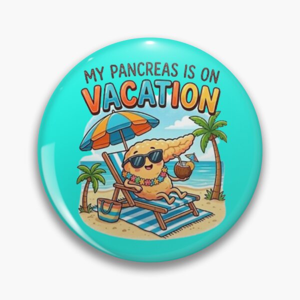 Item preview, My Pancreas Is On Vacation – Diabetes Humor designed and sold by DiabetesPrints.