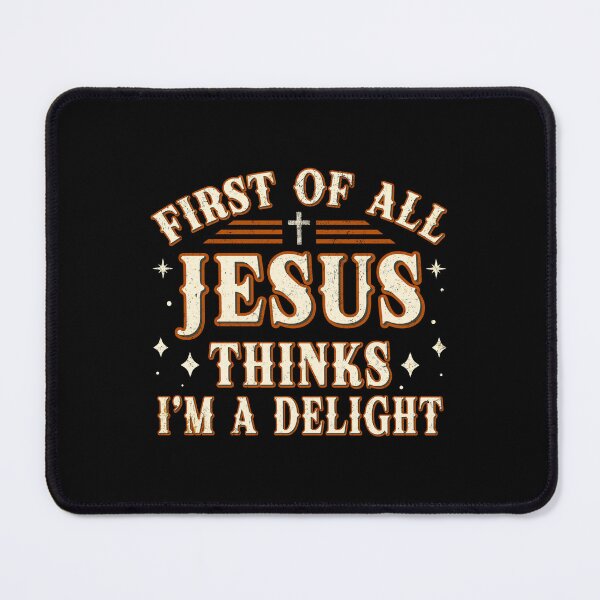 Item preview, Vintage Retro First of All Jesus Thinks I'm A Delight Funny Christian Faith Humor designed and sold by Ortigzitoun.