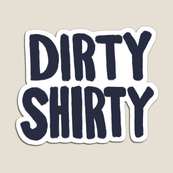 Item preview, Dirty Shirty designed and sold by astrovials.