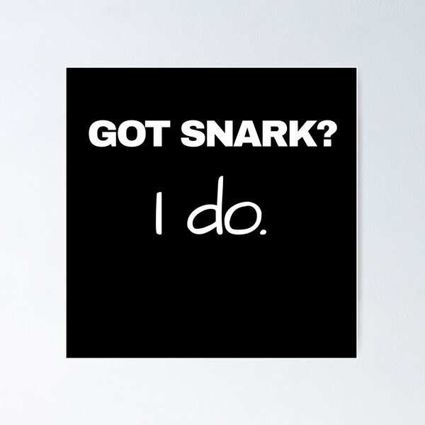 Item preview, Snarky Humor Quotes – Got Snark? | Sarcastic Funny Designs designed and sold by Seeshellspace Designs.