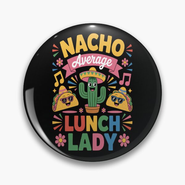 Item preview, Nacho Average Lunch Lady - Funny Mexican School Cafeteria Art designed and sold by AndreaOrtegaS.