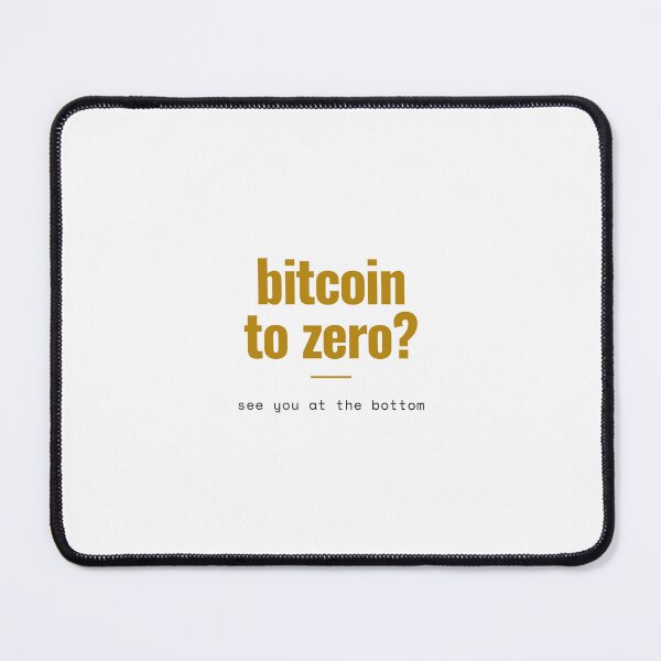 Item preview, bitcoin to zero designed and sold by zen-mart.